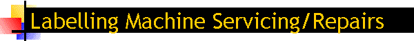 Labelling Machine Servicing/Repairs